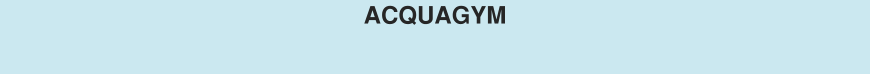 ACQUAGYM