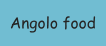 Angolo food