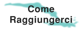 Come Raggiungerci